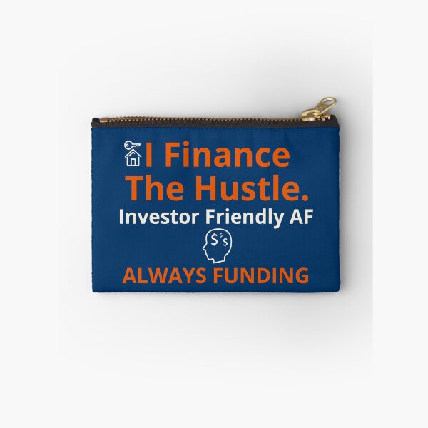 Item preview, I Finance the Hustle – Investor Friendly AF (Always Funding) designed and sold by Wheres Walko Now?.
