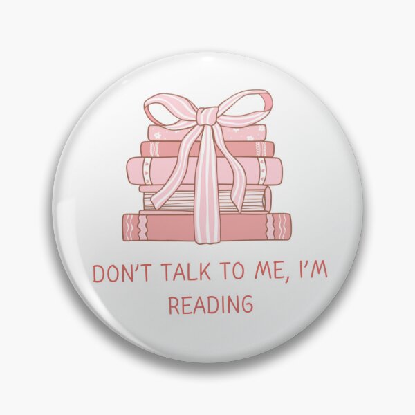 Item preview, don't talk to me i'm reading designed and sold by agirlypopshop.