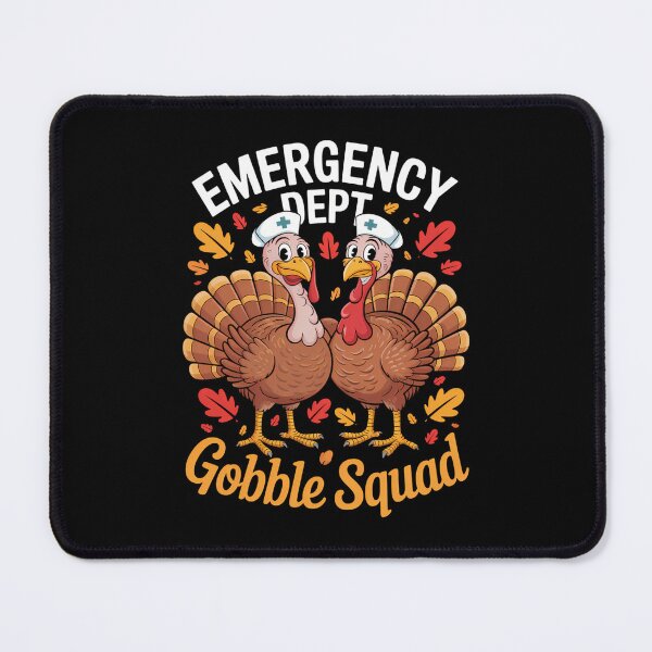 Item preview, Thanksgiving Emergency Department Nurse Gobble Squad designed and sold by georgiaarsnal.