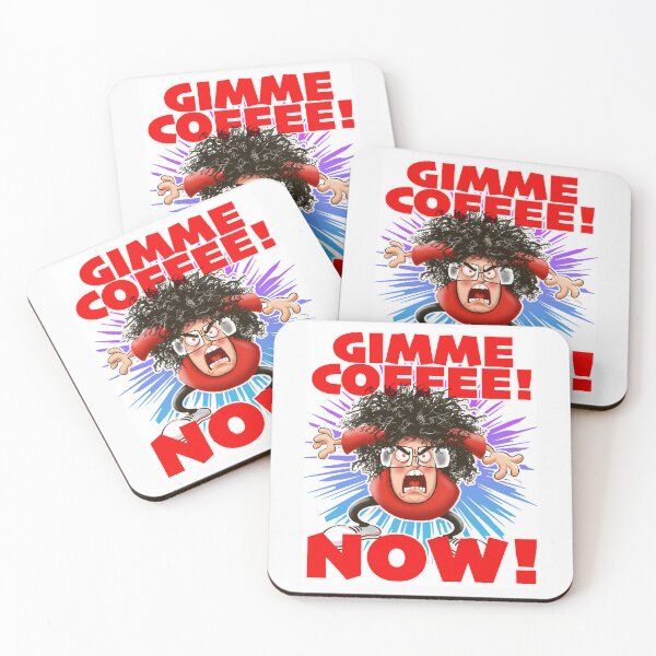 Item preview, Gimme coffee... NOW! designed and sold by jimbairn.