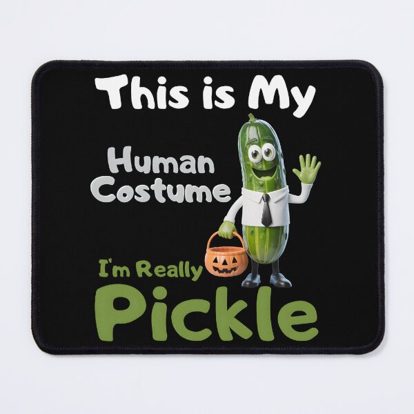 Item preview, This is My Human Costume I'm Really Pickle designed and sold by Millsoft.