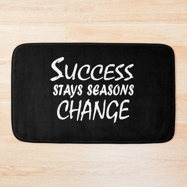 Item preview, Success Stays, Seasons Change – Motivational Mindset Quote Design designed and sold by ArtNestVerse.