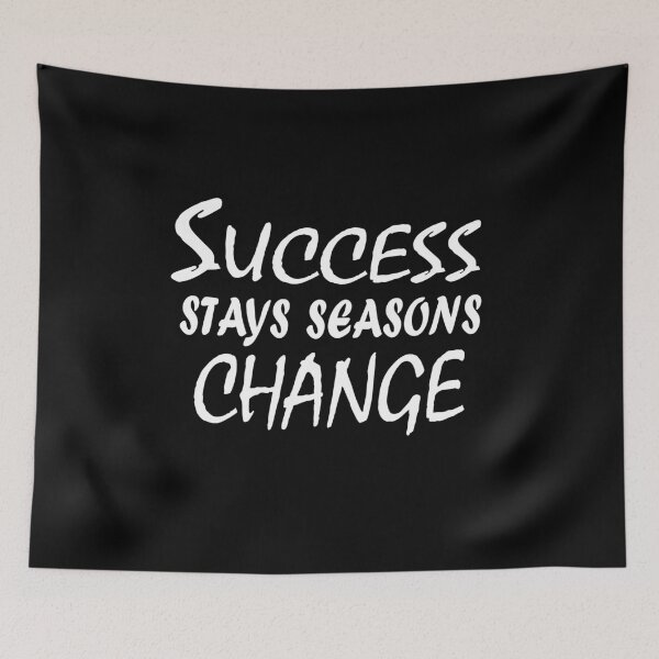 Item preview, Success Stays, Seasons Change – Motivational Mindset Quote Design designed and sold by ArtNestVerse.