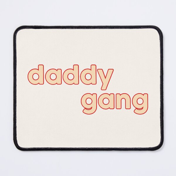 Item preview, daddy gang designed and sold by pnkrose.