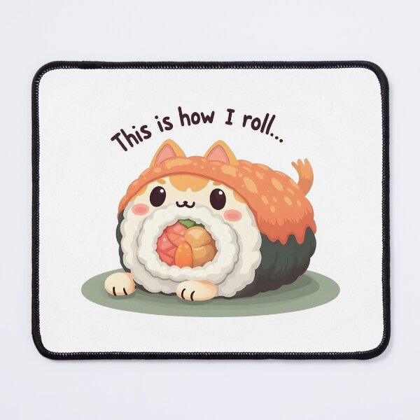 Item preview, Sushi Cat This is how I roll designed and sold by Uglyandcute.
