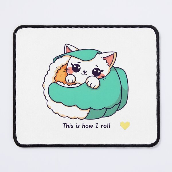 Item preview, Sushi Cat This is how I roll designed and sold by Uglyandcute.
