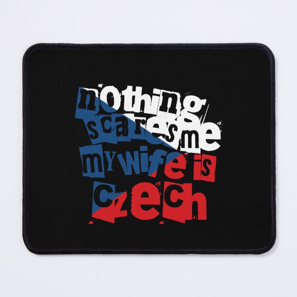Item preview, Nothing Scares Me My Wife Is Czech Funny Design designed and sold by chrisrivait.