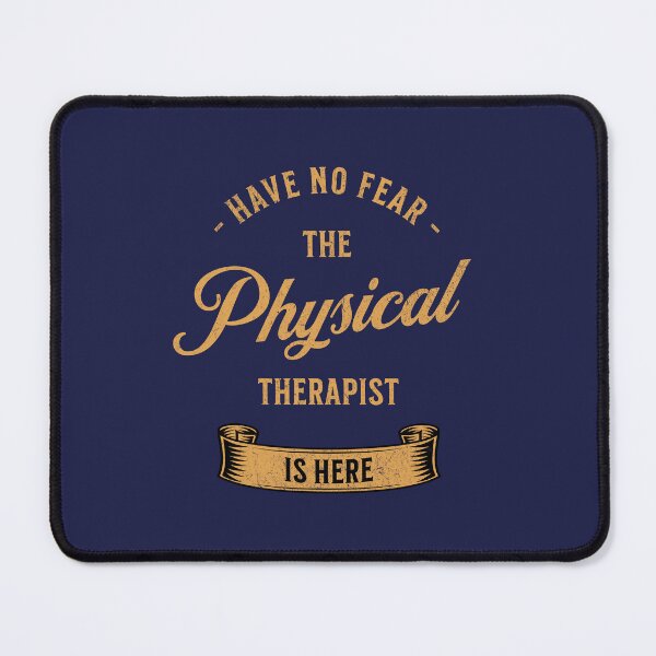 Item preview, Have No Fear, The Physical Therapist Is Here designed and sold by xxroseate.
