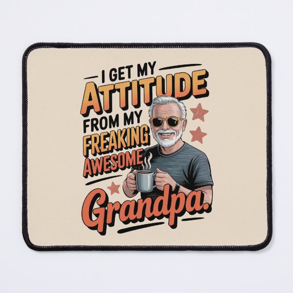 Item preview, I Get My Attitude from My Freaking Awesome Grandpa – Cool Coffee Grandpa Design designed and sold by Ania_BM.
