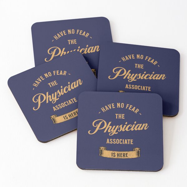 Item preview, Have No Fear, The Physician Associate Is Here designed and sold by xxroseate.