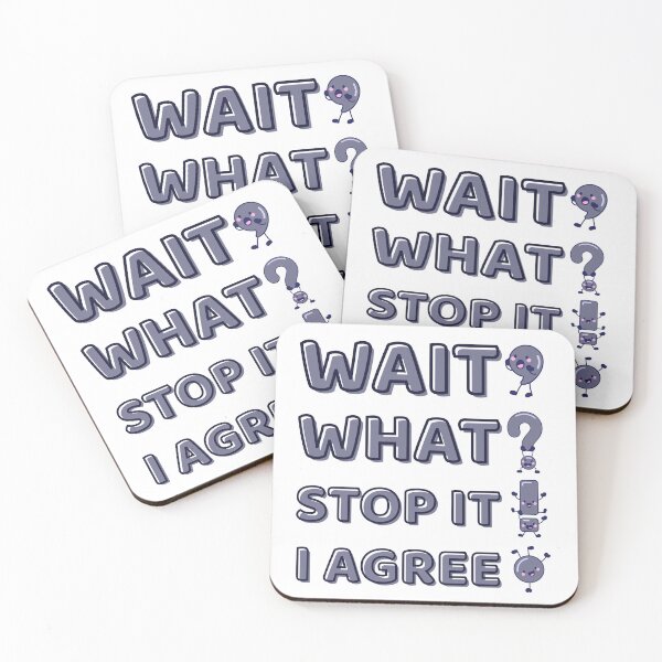 Item preview, Wait What Stop It I Agree Funny Grammar Meme Design designed and sold by PROPera-design.