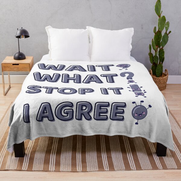 Item preview, Wait What Stop It I Agree Funny Grammar Meme Design designed and sold by PROPera-design.