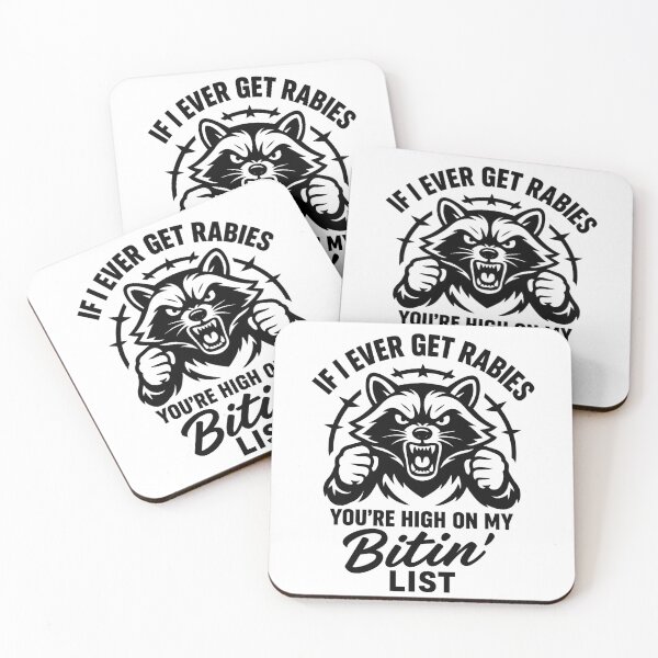 Item preview, Funny Raccoon - If I Ever Get Rabies You're High On My Bitin' List designed and sold by Jaanussar.