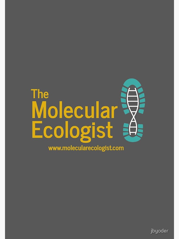 Molecular Ecologist merch by jbyoder