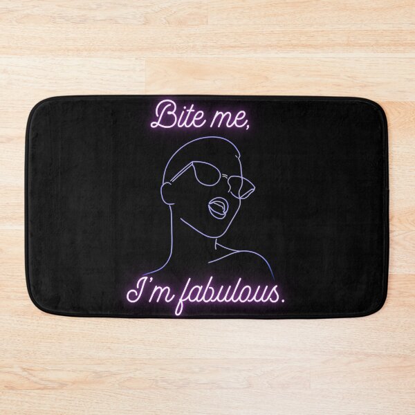 Item preview, Bite Me, I’m Fabulous – Neon Feminine Attitude Design designed and sold by QuirkyDrops.