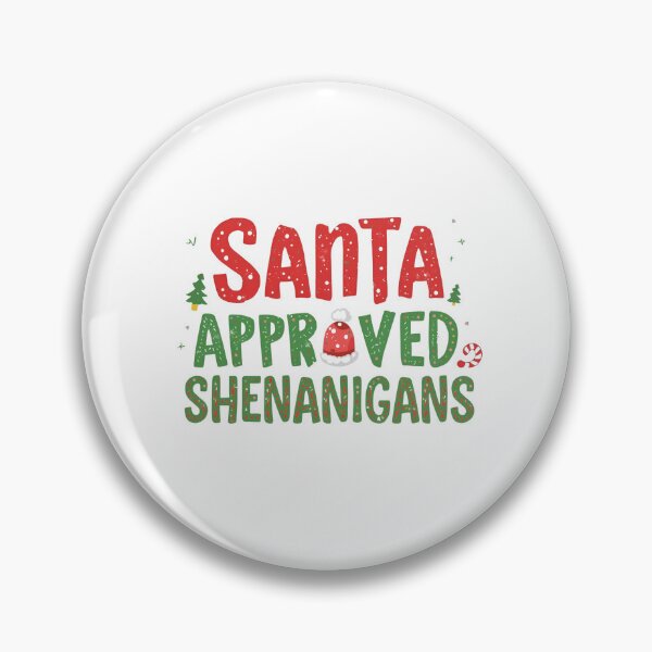 Item preview, Santa Approved Shenanigans designed and sold by RisingWolfStudio.