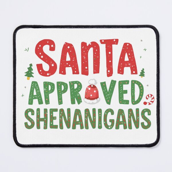 Item preview, Santa Approved Shenanigans designed and sold by RisingWolfStudio.