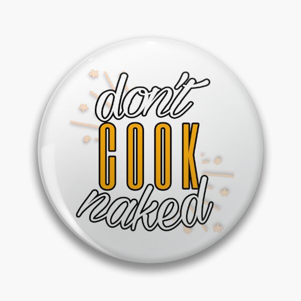 Item preview, Don't cook naked designed and sold by Venompansy.