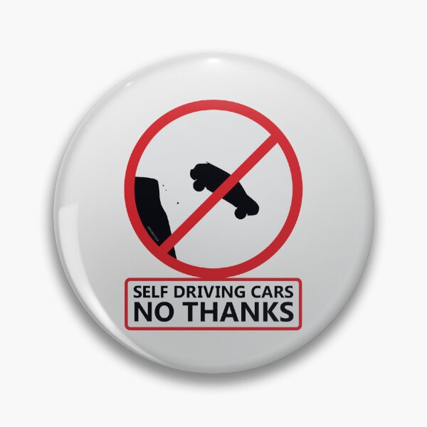 Item preview, Self Driving Cars -No Thanks designed and sold by thedrumstick.