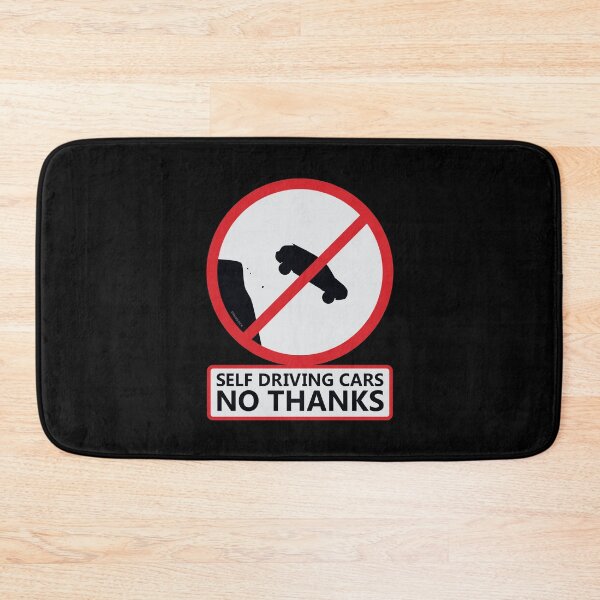 Item preview, Self Driving Cars -No Thanks designed and sold by thedrumstick.