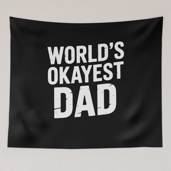 Item preview, World's Okayest Dad designed and sold by Mateusz Majcherek.