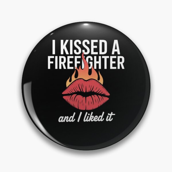 Item preview, I Kissed a Firefighter and I liked it designed and sold by Mateusz Majcherek.