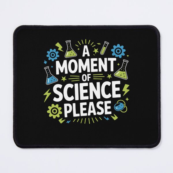 Item preview, A Moment Of Science Please designed and sold by Mateusz Majcherek.