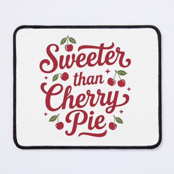 Item preview, Sweeter Than Cherry Pie designed and sold by J-CCreations.