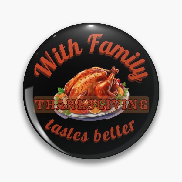 Item preview, With Family Thanksgiving Tastes Better designed and sold by eMGi27Prints.