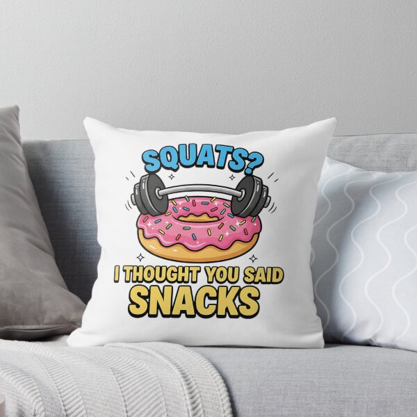 Item preview, Squats I Thought You Said Snacks Gym Humor designed and sold by Joyful-Park.