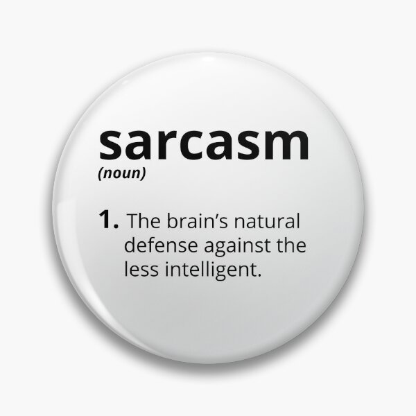 Item preview, Sarcasm designed and sold by galaxysalvo.