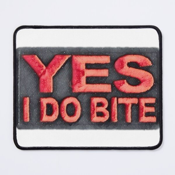Item preview, YES I DO BITE designed and sold by Del Torro Alternatives .