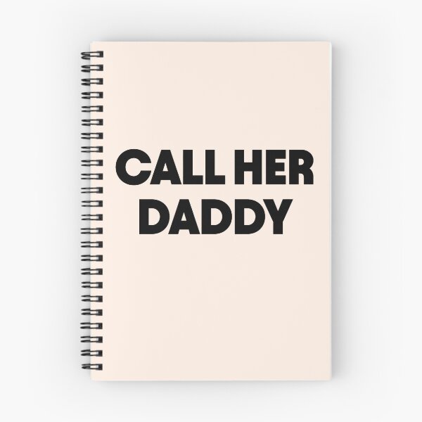 Item preview, CALL HER DADDY designed and sold by pnkrose.
