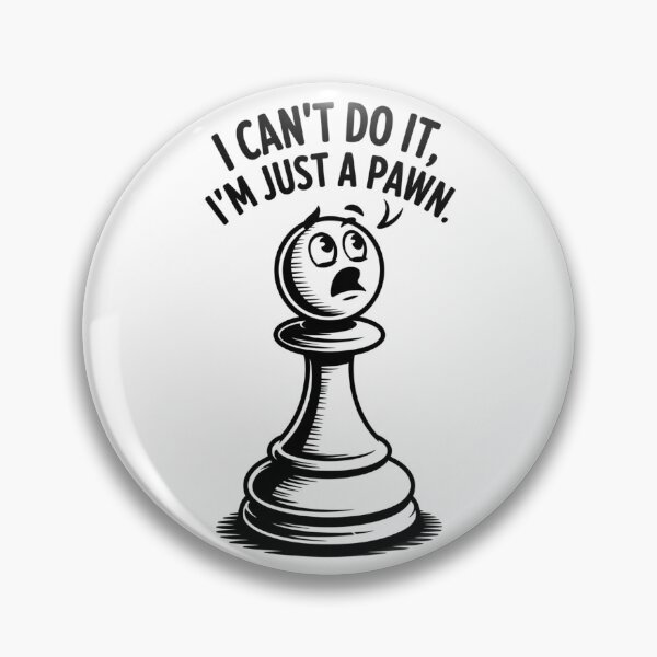 Item preview, Little Pawn, Big Problems designed and sold by AndrewYoko.