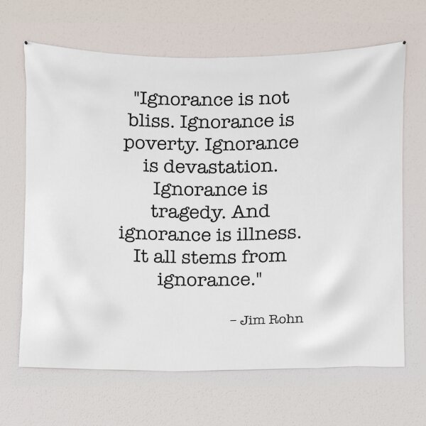 Item preview, Ignorance Is Not Bliss Jim Rohn quote designed and sold by cool-cats-only.