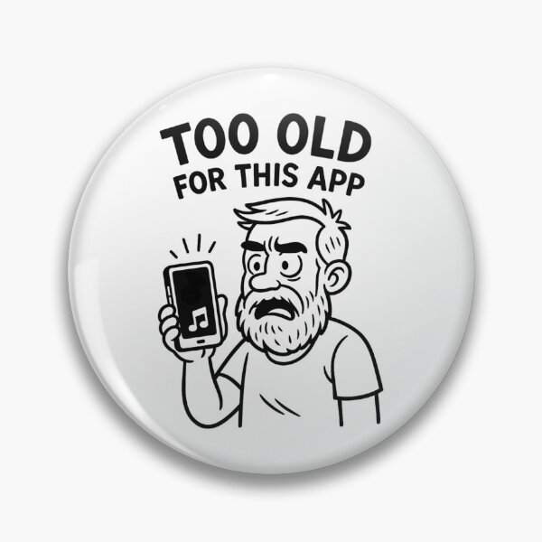 Item preview, Too Old for This App – Funny Anti-TickTock designed and sold by jelonkaa.