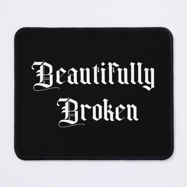 Item preview, Beautifully Broken designed and sold by TFGS.