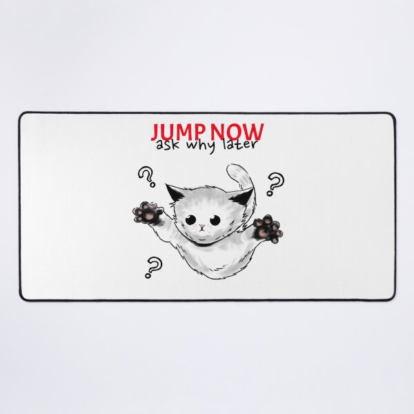 Item preview, Jump Now Ask Why Later designed and sold by PathOriginals.