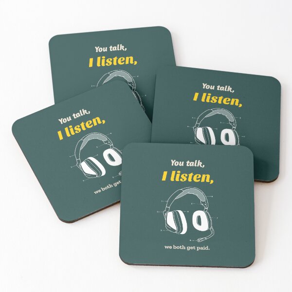 Item preview, You talk, I listen, we both get paid. - counseling psychologist designed and sold by TaurusC95.