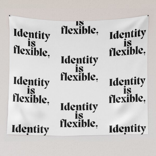 Item preview, Identity is flexible. designed and sold by Finds.