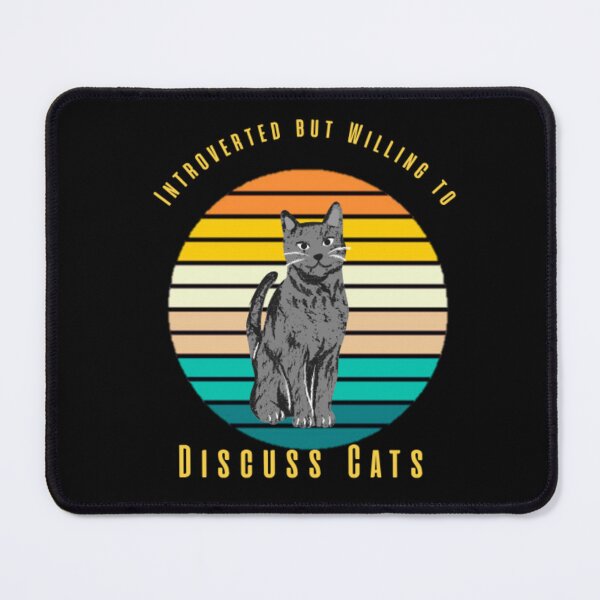 Item preview, Introverted but Willing to Discuss Cats designed and sold by ArteVirtual28.