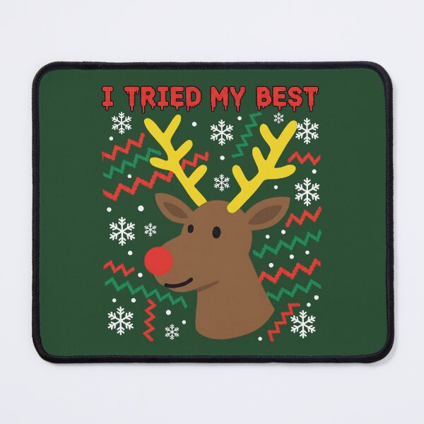 Item preview, I Tried My Best, Christmas Festive Fiasco designed and sold by DoceVaga.