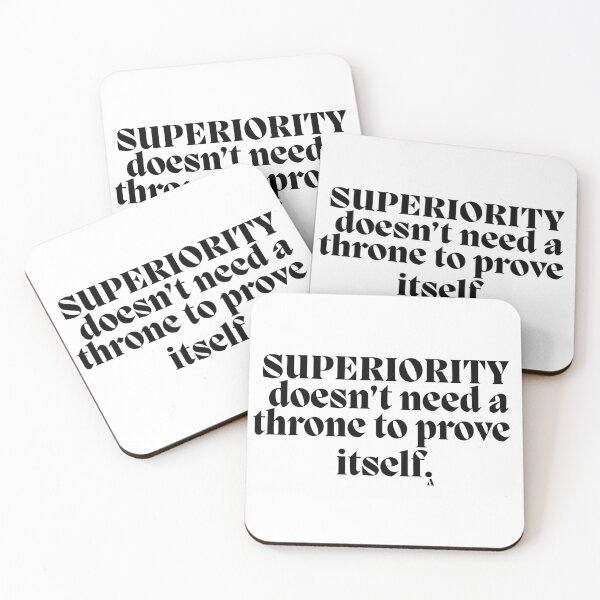 Item preview, Superiority doesn’t need a throne to prove  itself. designed and sold by Finds.