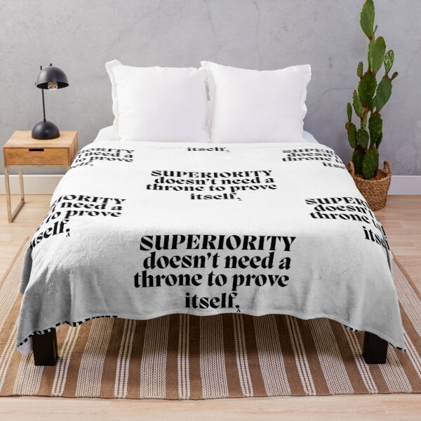 Item preview, Superiority doesn’t need a throne to prove itself. designed and sold by Finds.