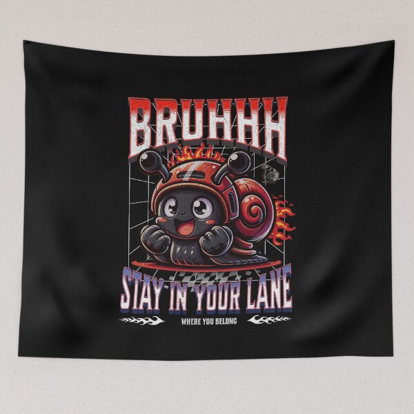 Item preview, BRUHHH Stay In Your Lane Funny Turbo Snail Car Racing designed and sold by CarantinedChaos.