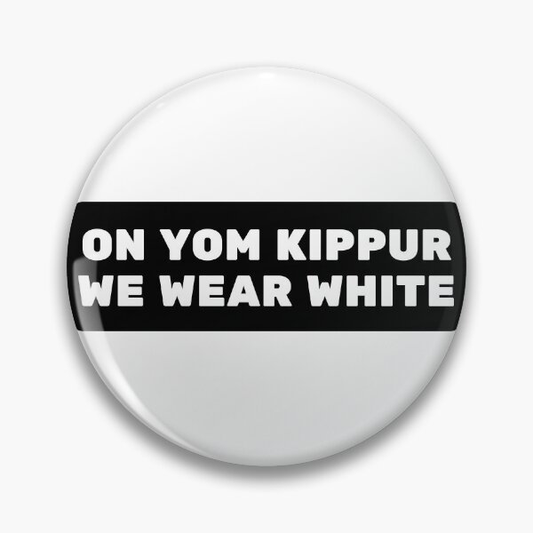 Item preview, On Yom Kippur We Wear White (white lettering) designed and sold by Simcha Vibes.