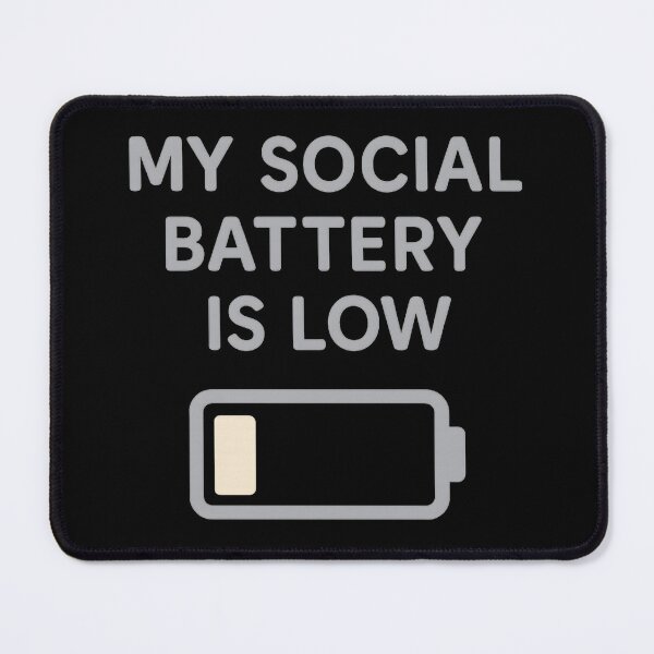 Item preview, My Social Battery Is Low | Introvert Gift designed and sold by W963x.
