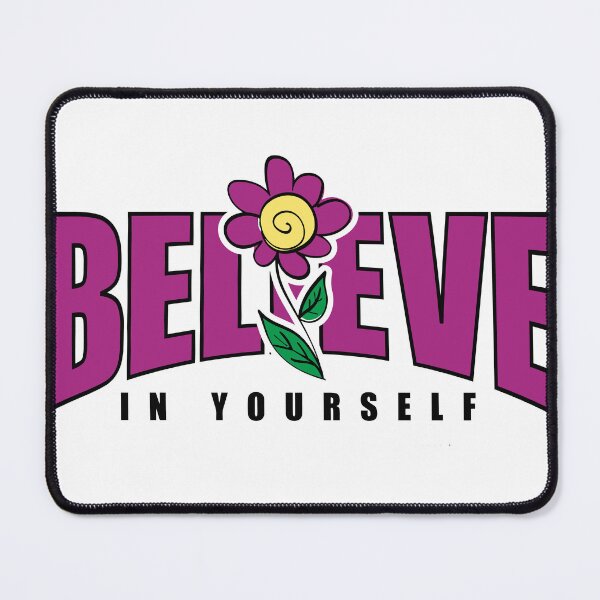 Item preview, believe in yourself designed and sold by GraphicStyleX.