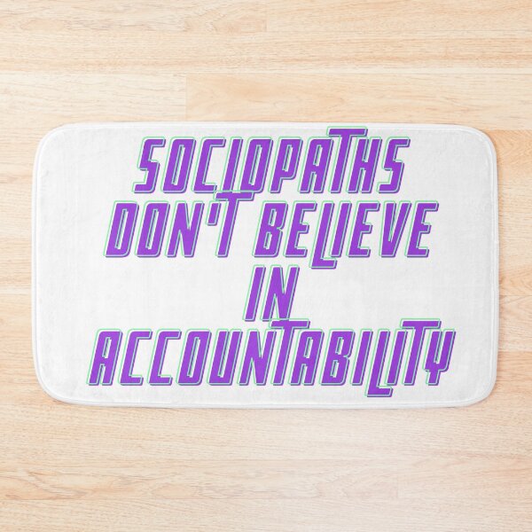 Item preview, Accountable Sociopaths designed and sold by Designs by Jedrious.