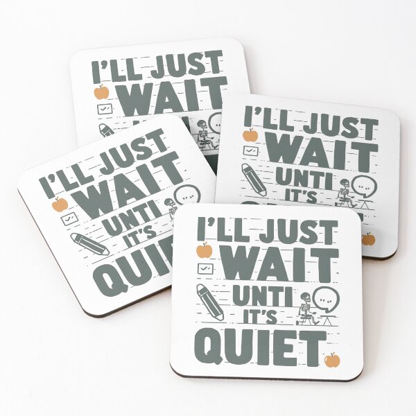 Item preview, I’ll Just Wait Until It’s Quiet Funny Teacher T‑Shirt for Classroom Management, Staff Meeting Humor, Back‑to‑School Outfit designed and sold by GAIDREDA.